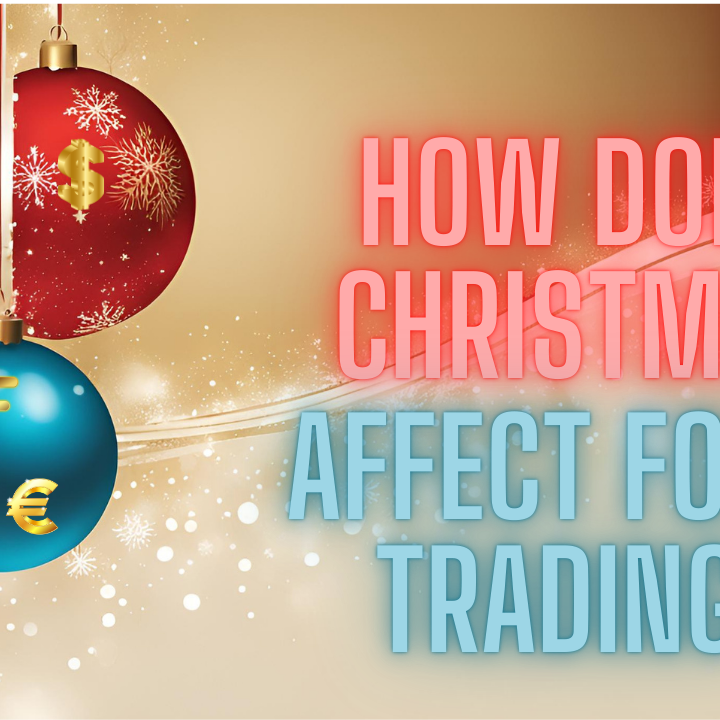 How Does Christmas Affect Forex Trading How Does Christmas Affect Forex Trading