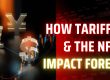 How Tariffs & the NFP Impact Forex