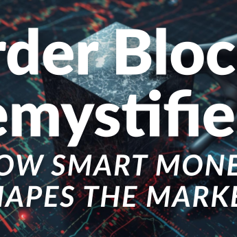 Order Blocks Demystified How Smart Money Shapes the Market